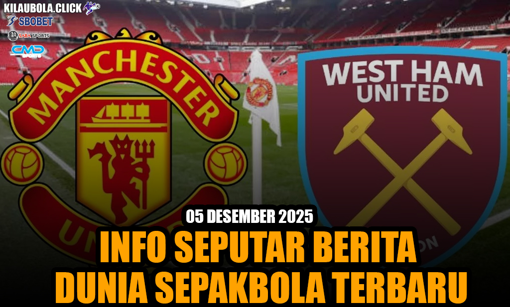 Liga Panas Di PremierLeague Manchester United vs West Ham